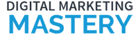 Digital Marketing Mastery